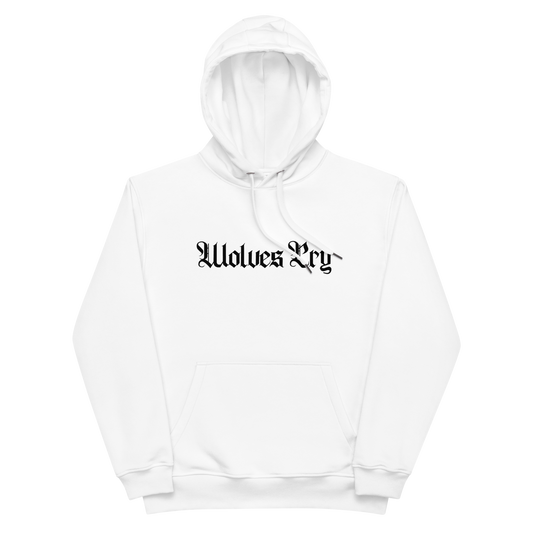 Wolves Cry Spell-Out Eco Hoodie in white, made from 85% organic cotton and 15% recycled polyester, designed with OG font embroidery, brushed fleece interior, and a double-layered hood for eco-friendly style and warmth.