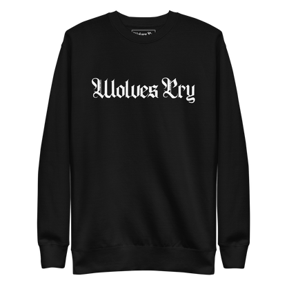 Front mock-up of Wolves Cry Everyday Crew in black with white embroidery — minimal streetwear classic representing strength and balance.