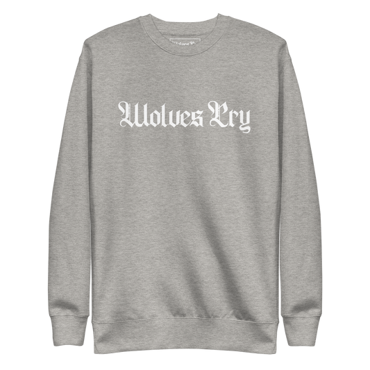 Front mock-up of Wolves Cry Everyday Crew in heather grey with white embroidery — the essential street uniform, clean and versatile.