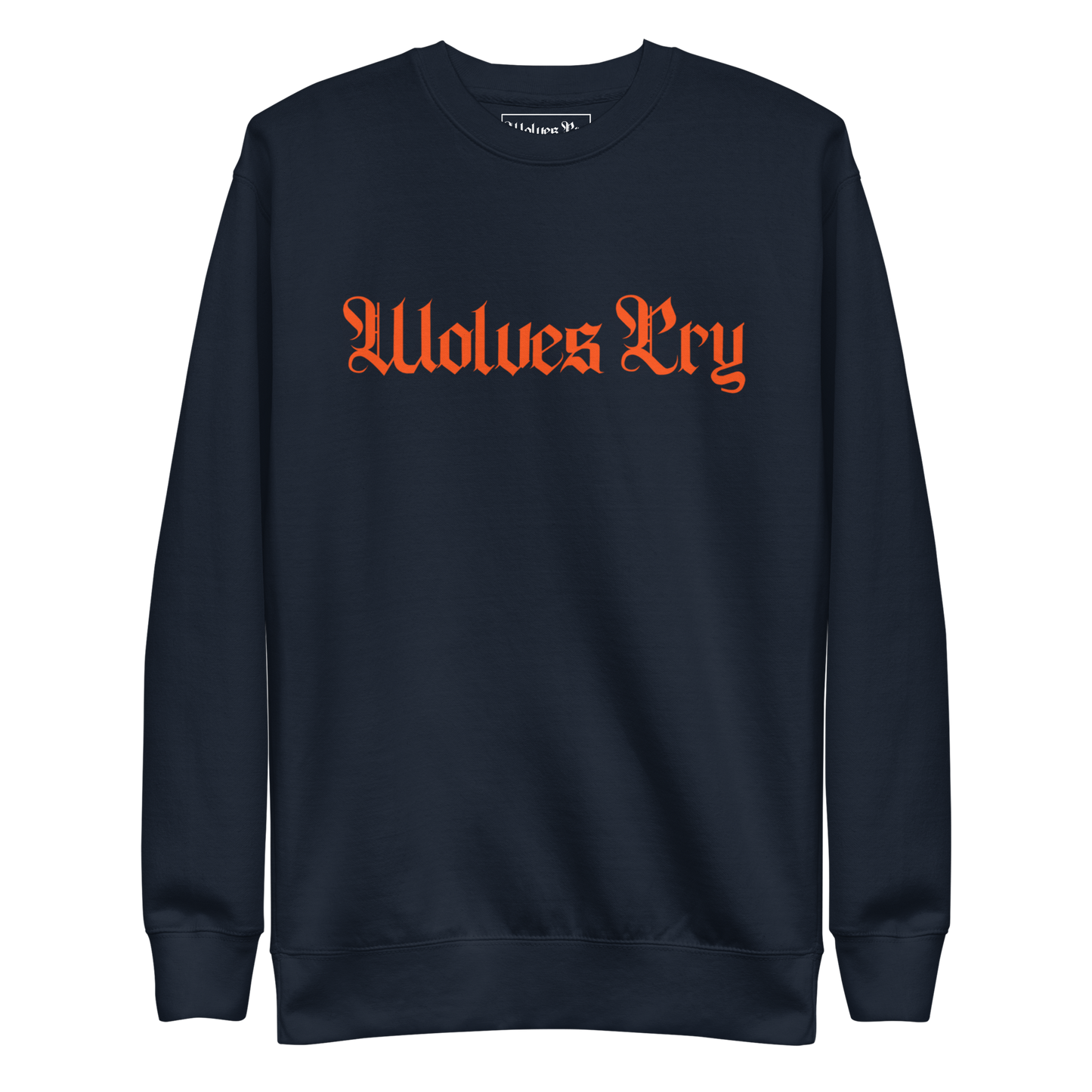 Front mock-up of Wolves Cry Everyday Crew in navy with orange embroidery — clean athletic minimalism rooted in dynasty heritage.