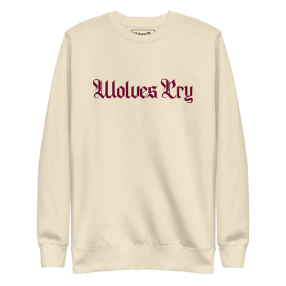 Front mock-up of Wolves Cry Everyday Crew in oatmeal with merlot embroidery — soft neutral base with rich contrast for timeless street refinement.