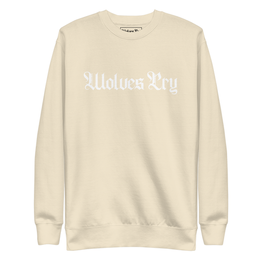 Front mock-up of Wolves Cry Everyday Crew in oatmeal with white embroidery — minimal contrast design with refined streetwear tone.