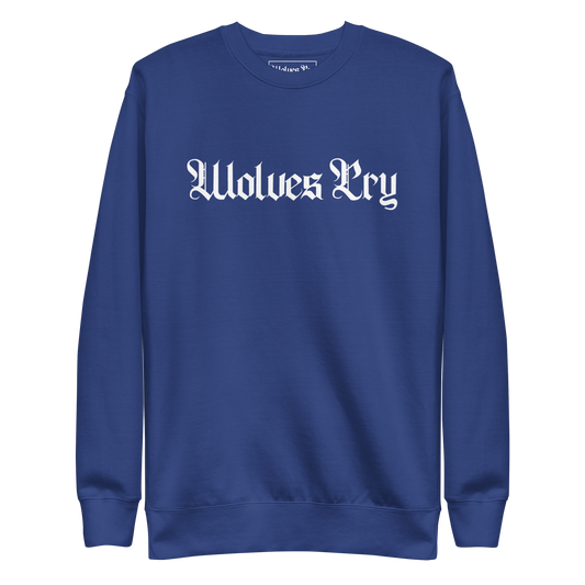 Front mock-up of Wolves Cry Everyday Crew in royal blue with white embroidery — bold contrast design with heritage streetwear roots.