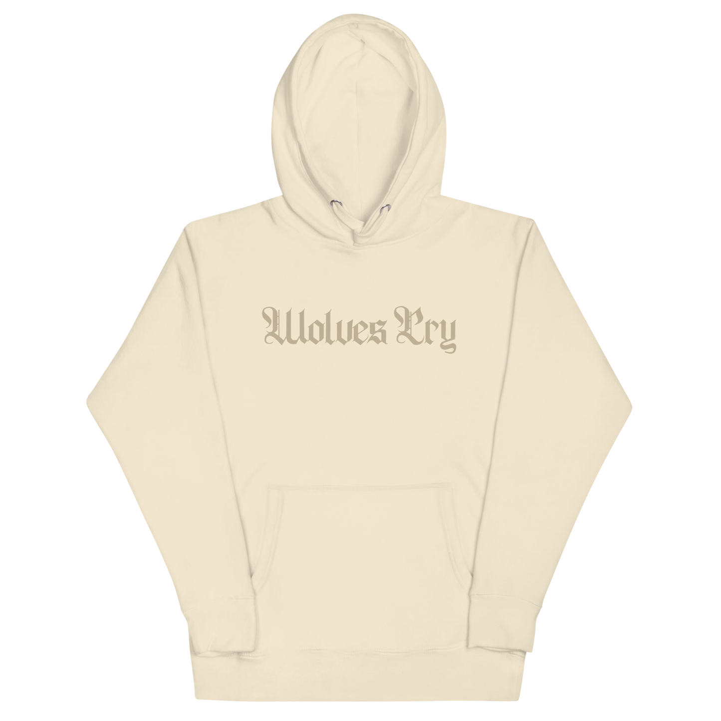 Front mock-up of Wolves Cry Everyday Spellout Hoodie in double oatmeal — tonal logo embroidery on heavyweight cotton for a clean, minimal aesthetic.