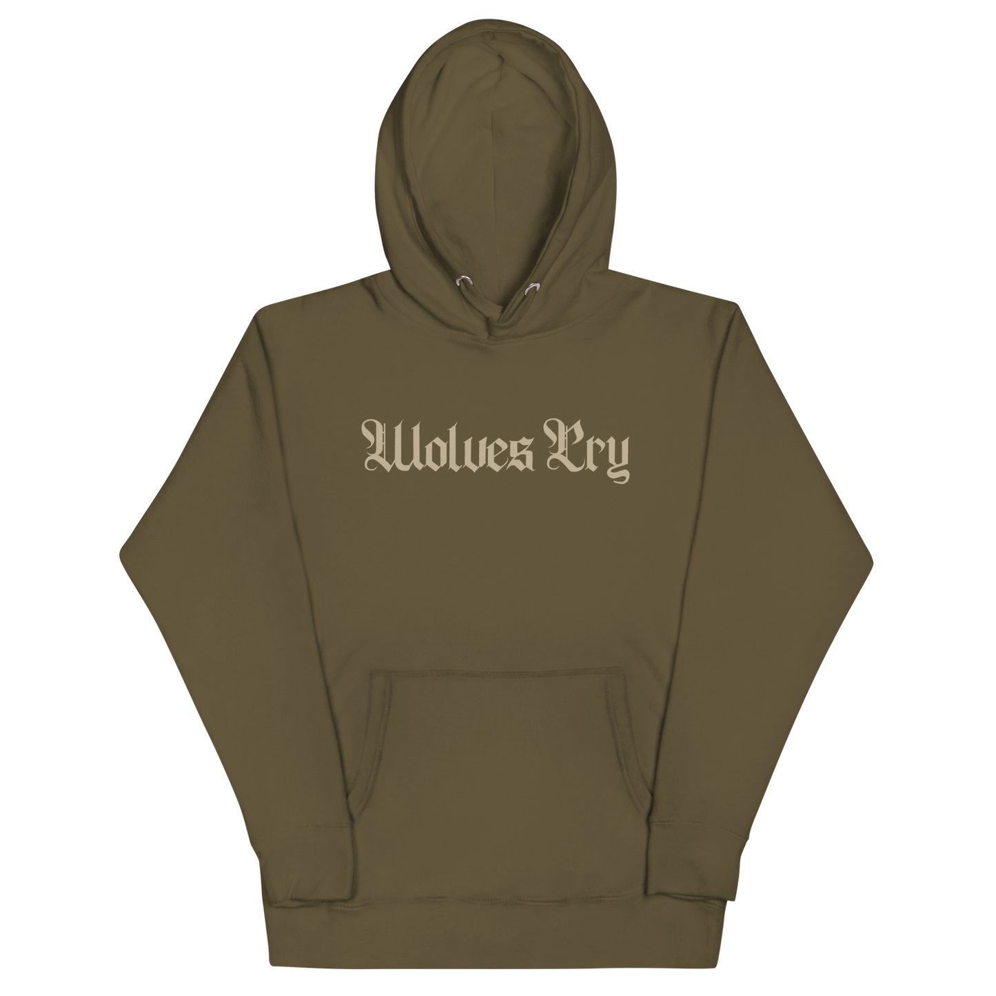 Front mock-up of Wolves Cry Everyday Spellout Hoodie in double olive — tonal logo embroidery and heavyweight cotton blend for a rugged military-inspired look.