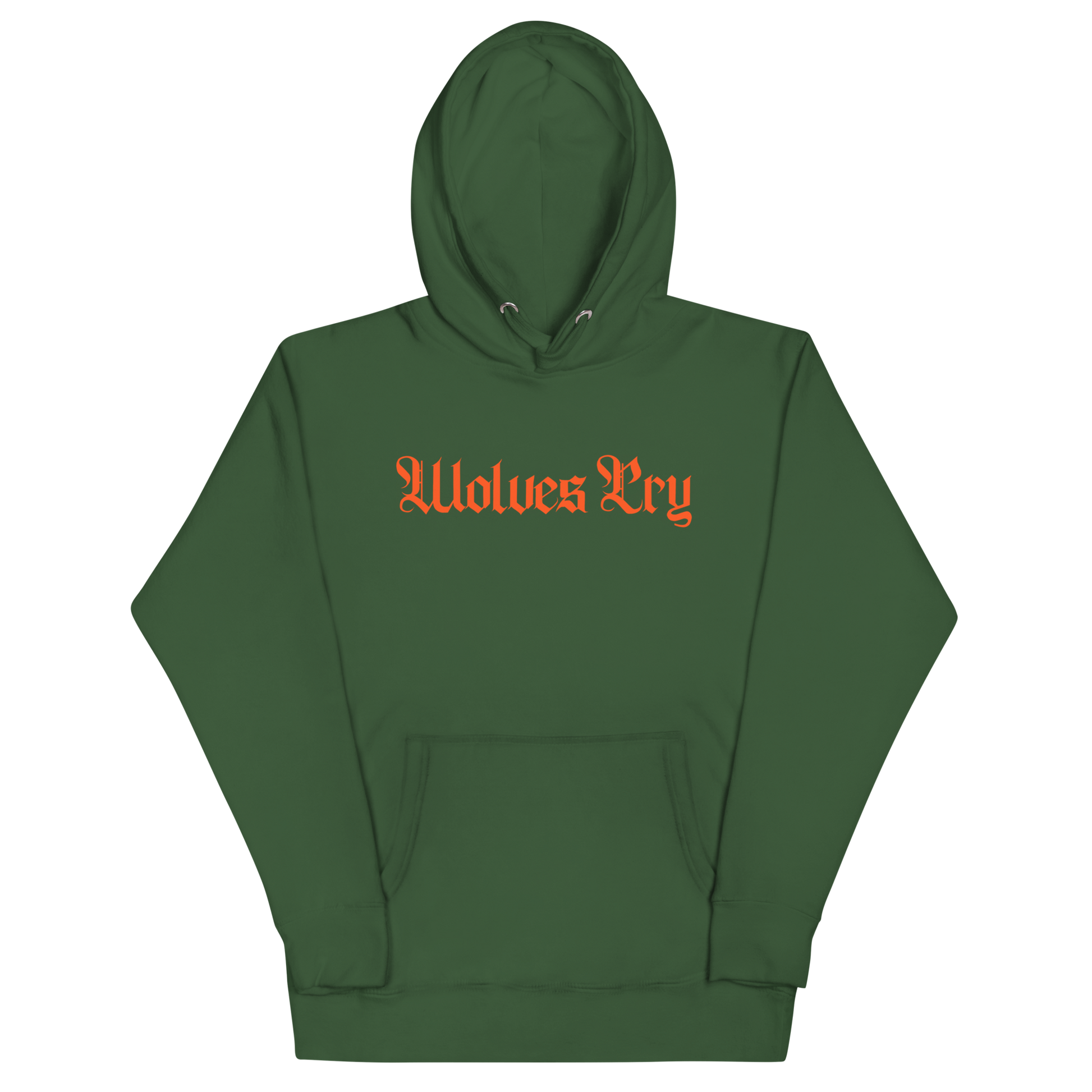 Front mock-up of Wolves Cry Everyday Spellout Hoodie in forest green with orange gothic logo — heavyweight streetwear essential built for everyday wear.