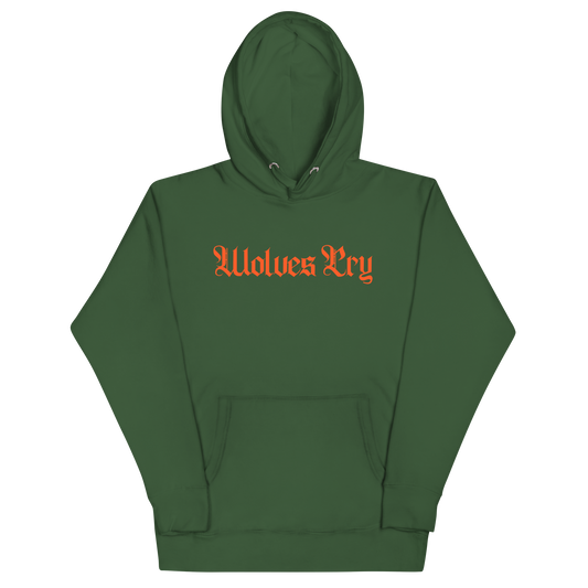 Front mock-up of Wolves Cry Everyday Spellout Hoodie in forest green with orange gothic logo — heavyweight streetwear essential built for everyday wear.