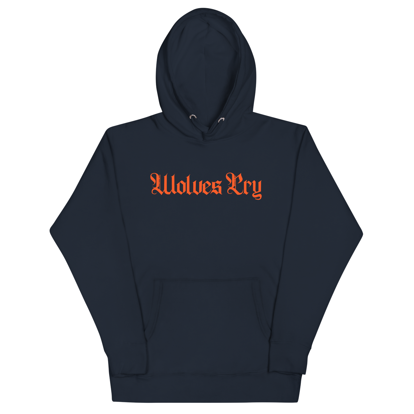 Front mock-up of Wolves Cry Everyday Spellout Hoodie in navy with orange embroidery — sharp contrast design rooted in classic athletic heritage.