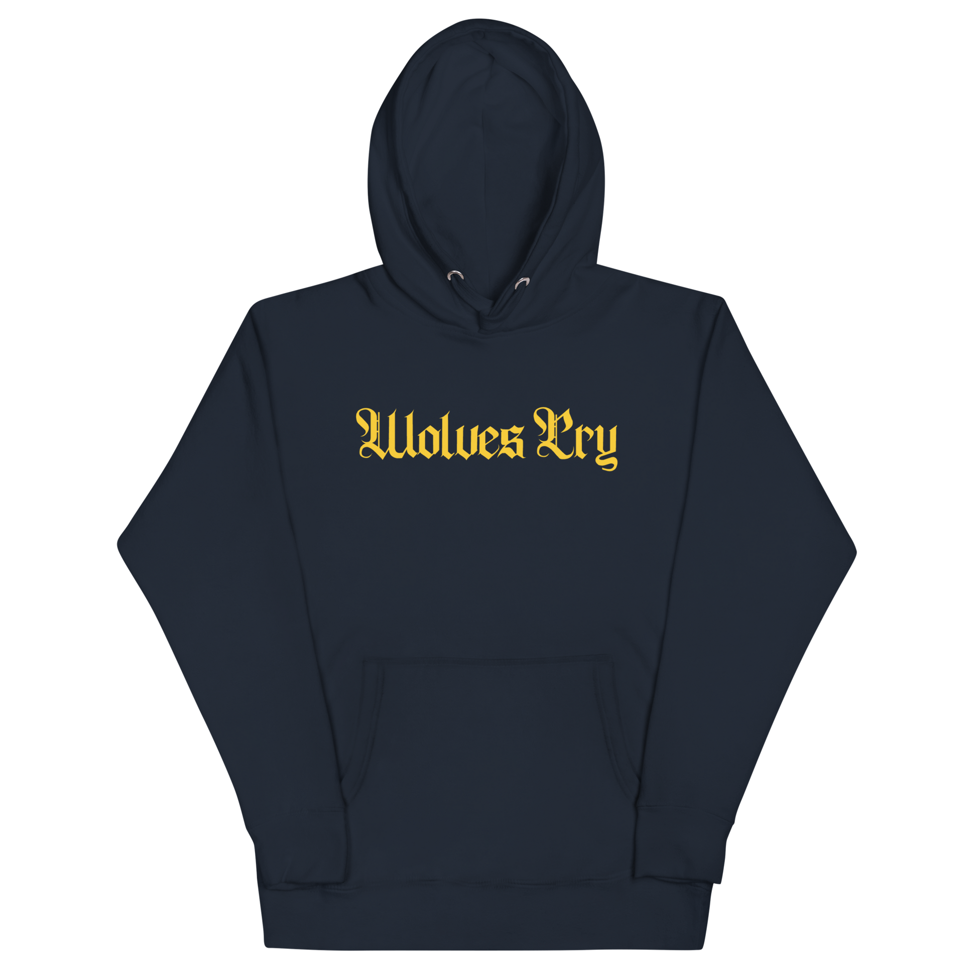 Front mock-up of Wolves Cry Everyday Spellout Hoodie in navy with yellow embroidery — classic athletic energy drawn from Canadian dynasty colors.