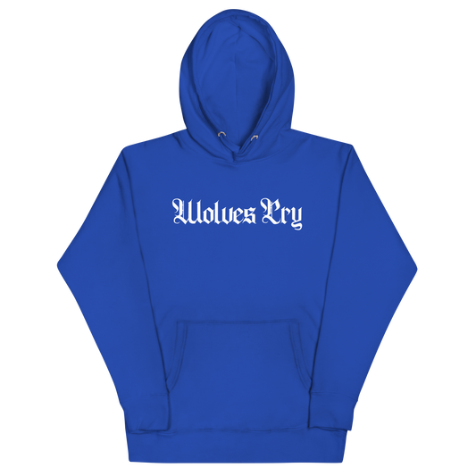 Front mock-up of Wolves Cry Everyday Spellout Hoodie in royal blue with white gothic embroidery — crisp contrast and athletic streetwear roots.
