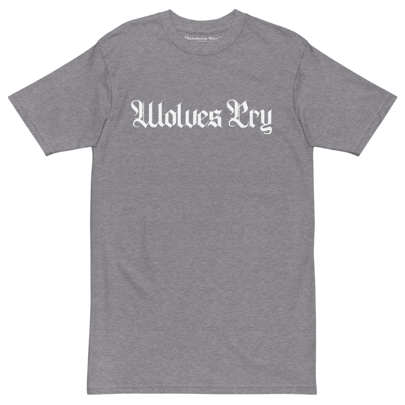 Front mock-up of Wolves Cry Spell-Out Tee in heather grey with white gothic spellout logo — clean, everyday streetwear with timeless tone.
